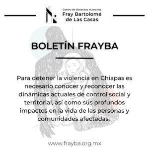 El Estado debe dimensionar y atender la violencia en Chiapas: Frayba
