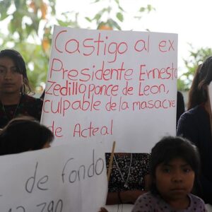 Abejas de Acteal exigen informe sobre la masacre de 1997 y se castigue al ex presidente Zedillo